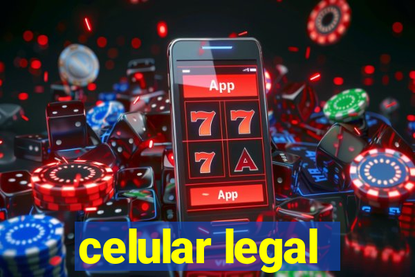 celular legal
